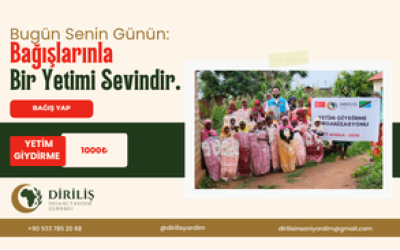 “Bugün Senin Günün: Bir Yetimi Sevindir.”